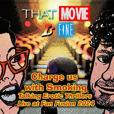 Episode 42 - Charge Us with Smoking (Live at PHX Fan Fusion 2024) Episode 42 - Charge Us with Smoking (Live at PHX Fan Fusion 2024)