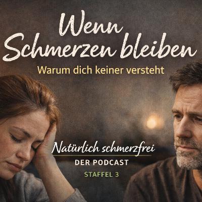 Staffel 3 – Folge 8: Selbstwirksamkeit bei chronischen Schmerzen | Kontrolle zurückgewinnen