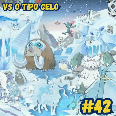 #42 - Vs O Tipo Gelo