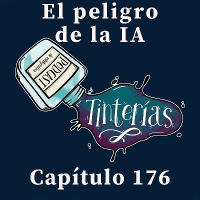 176. El peligro de la IA