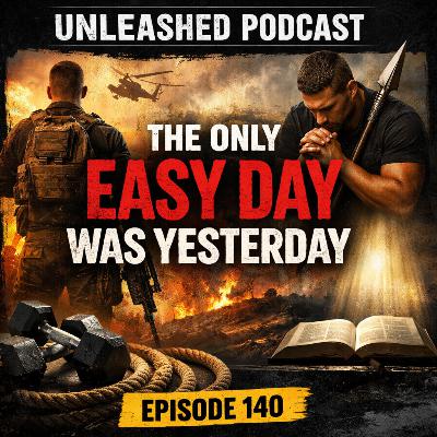 The Only Easy Day Was Yesterday