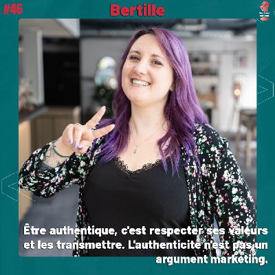 #46 Bertille - Être authentique dans sa communication | Mille et une ambitions #46 Bertille - Être authentique dans sa communication | Mille et une ambitions