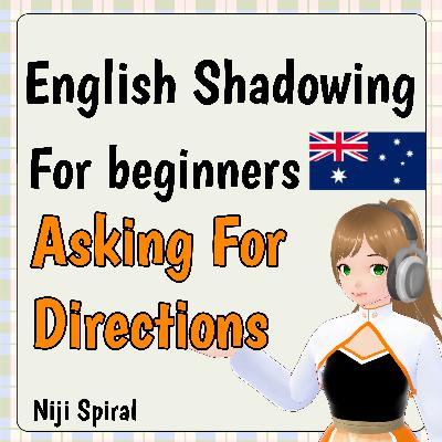 English Shadowing for beginners: Asking For Directions #2