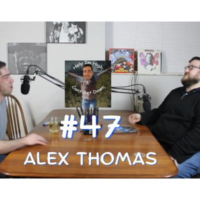 Episode #47 - Alex Thomas