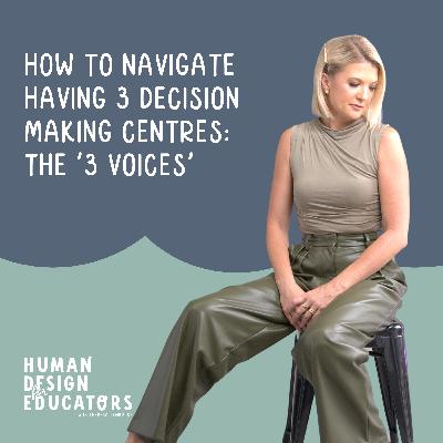 31. How To Navigate Having 3 Decision Making Centres: The '3 Voices'