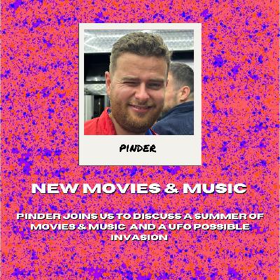 THE FEEL WEIRD PODCAST - NEW MOVIES & MUSIC - S3EP3