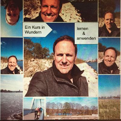Episode 7 - Ein Kurs in Wundern Die Bedeutung Von Wundern