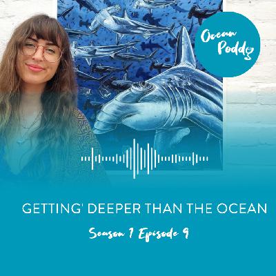 #9 Gettin’ Deeper Than The Ocean with Francesca Page #9 Gettin’ Deeper Than The Ocean with Francesca Page