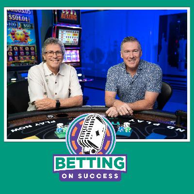 Betting on Success Podcast Episode 11 - Howard Stutz (Journalist, Nevada Independent)