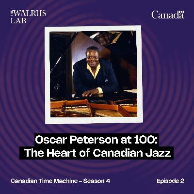 Oscar Peterson at 100: The Heart of Canadian Jazz Oscar Peterson at 100: The Heart of Canadian Jazz