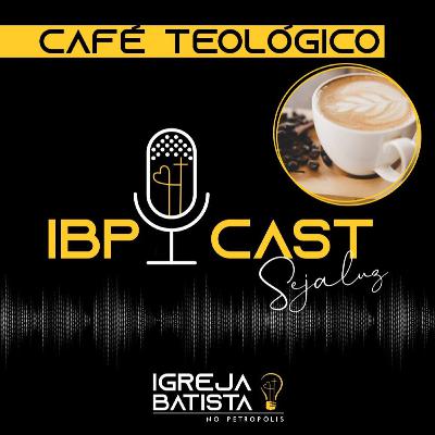 Café Teológico T1 - E1 - Parte 2