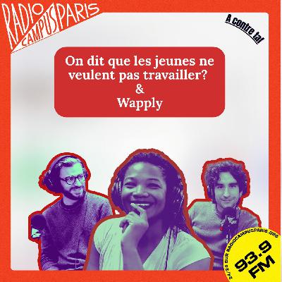 On dit que les jeunes ne veulent pas travailler, qu'en pensez vous? & Wapply On dit que les jeunes ne veulent pas travailler, qu'en pensez vous? & Wapply