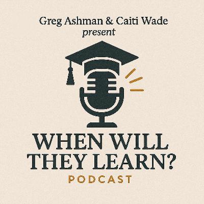 Episode #4 When Will They Learn?