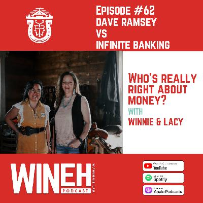 Ep. 62 - Dave Ramsey vs. Infinite Banking: Who's Really Right About Money?