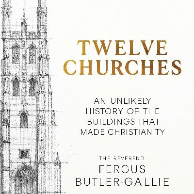 Which are the 'Twelve Churches' that made Christianity?