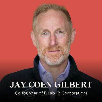 Profit, Purpose and the Divine - Jay Coen Gilbert (B Corp)