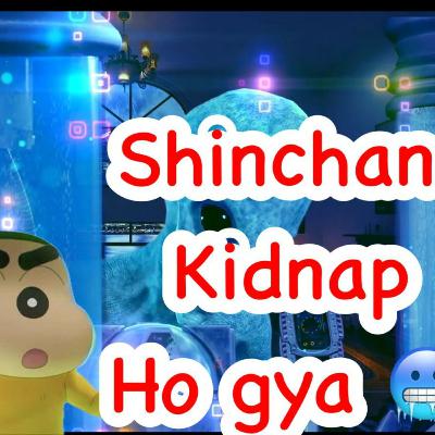 Shinchan kidnap ho gya 😳😳