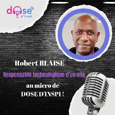 24*Tech, équipes et enjeux : Être au cœur de l’action avec Robert BLAISE