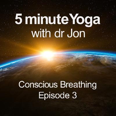 Conscious Breathing: Lesson 3