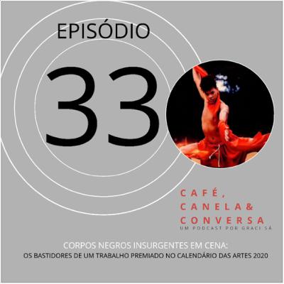 Corpos Negros Insurgentes em cena: os bastidores de um filme premiado Corpos Negros Insurgentes em cena: os bastidores de um filme premiado