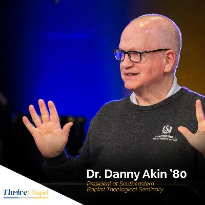 February 19, 2026 – Thrive with Dr. Danny Akin '80 February 19, 2026 – Thrive with Dr. Danny Akin '80
