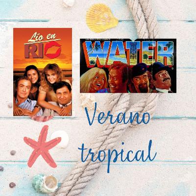 Verano tropical con LÍO EN RÍO y WATER 2x34