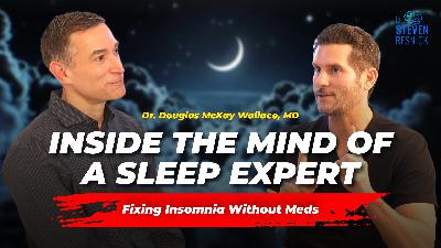 Neurologist & Sleep Expert Dr. Douglas Wallace Explains Insomnia & Sleep Health Neurologist & Sleep Expert Dr. Douglas Wallace Explains Insomnia & Sleep Health