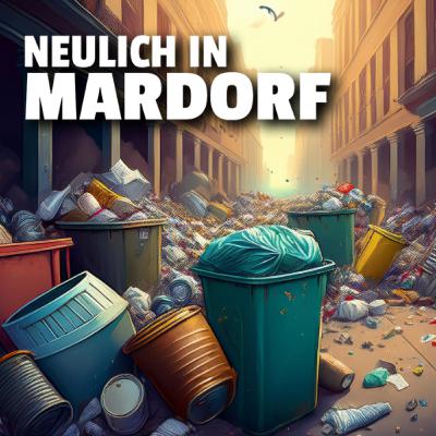 Wir sind daa - wer nooch? Oder Müllfiasko am Freitag