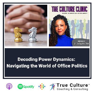 Decoding Power Dynamics: Navigating the World of Office Politics Decoding Power Dynamics: Navigating the World of Office Politics