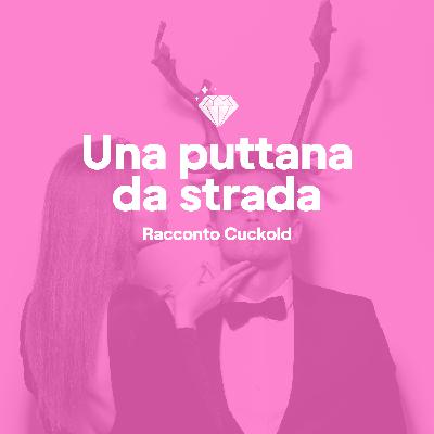 Una puttana da strada