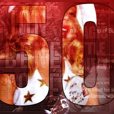 JonBenét Todét | Episode 50 | From Top To Bottom | Netflix Controversy & The Collector's Pictures JonBenét Todét | Episode 50 | From Top To Bottom | Netflix Controversy & The Collector's Pictures