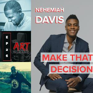 Episode 26: Make That Decision