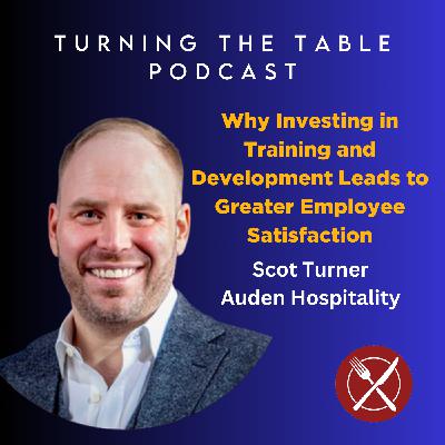 Scot Turner | Why Investing in Training and Development Leads to Greater Employee Satisfaction Scot Turner | Why Investing in Training and Development Leads to Greater Employee Satisfaction