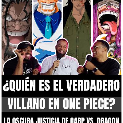 ¿Quién es el VERDADERO VILLANO? La Oscura Justicia de GARP vs. DRAGON | ONE PIECE | Basados EP. 53