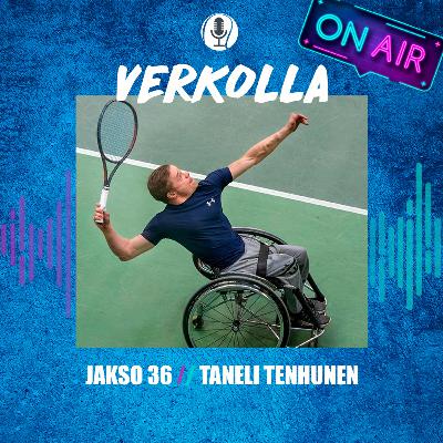 Taneli Tenhunen - pyörätuolitenniksen huipulta valmennuksen maailmaan