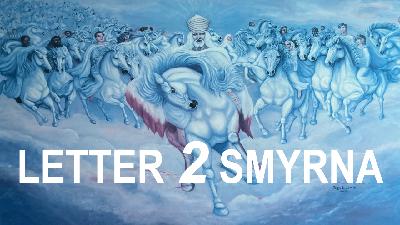 LETTER 2 SMYRNA with Freedom Noble - Revelation 2:8-11 LETTER 2 SMYRNA with Freedom Noble - Revelation 2:8-11