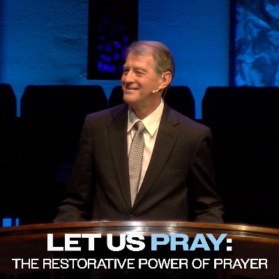 The Restorative Power of Prayer
