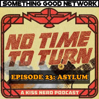 Episode 23 - Asylum