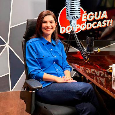 ÉGUA DO PODCAST # 158 NAY BARBALHO ( VEREADORA DE BELÉM )