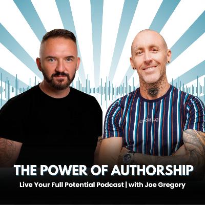 The Power of Authorship with Joe Gregory