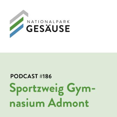 Podcast #186 Neuer Sportzweig im Gymnasium Admont