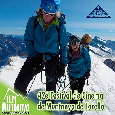 📽️ Especial Festival de Cinema de Muntanya de Torelló, amb Joan Salarich, Jordi Pons i Martí Oliveres