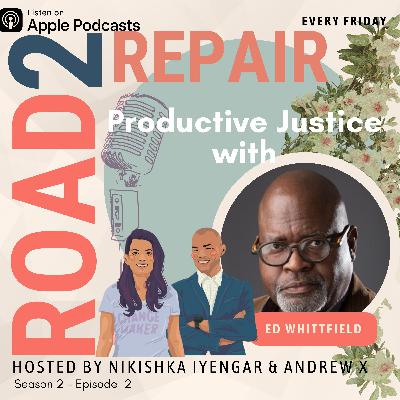 Productive Justice with Ed Whitfield