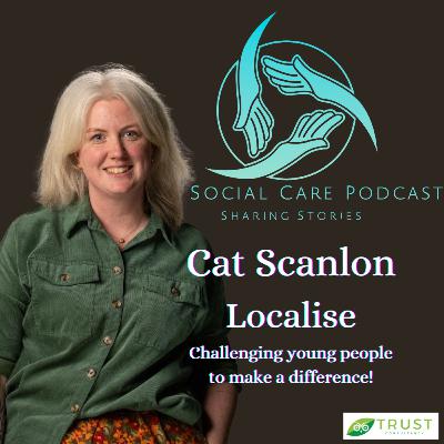 Cat Scanlon from Localise - Challenging young people to make a difference
