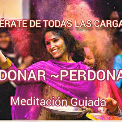 Meditación para PERDONAR O PERDONARTE libérate de todas las cargas. Sonido BINAURAL.