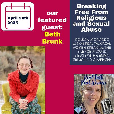 S10E195 Breaking Free from Religious and Sexual Abuse with Beth Brunk