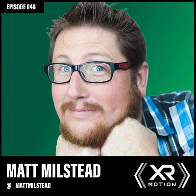 48 - MoGraph Podcast @_MattMilstead