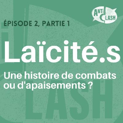 Laïcité.s - Partie 1