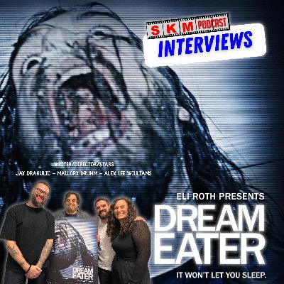 Jay Drakulic, Mallory Drumm & Alex Lee Williams on the LOVECRAFTIAN found footage DREAM EATER Jay Drakulic, Mallory Drumm & Alex Lee Williams on the LOVECRAFTIAN found footage DREAM EATER