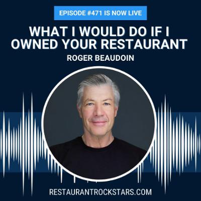 471. If I Owned Your Restaurant in 2026, Here’s What I’d Fix First 471. If I Owned Your Restaurant in 2026, Here’s What I’d Fix First